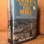 Asimov's Guide to the Bible The Old and New Testaments (2 Vols. in One) by Isaac Asimov