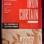 Iron Curtain: The Crushing of Eastern Europe, 1944-1956 by Anne Applebaum