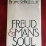 Freud and Man's Soul by Bruno Bettelheim