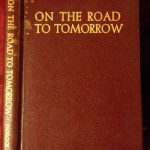 On the Road to Tommorrow by Charles L. Paddock