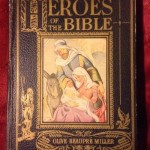 Heroes of the Bible by Olive Beaupre Miller