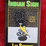 The Indian Sign by Les Roberts