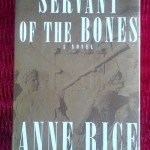 Servant of the Bones by Anne Rice