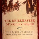 The Drillmaster of Valley Forge: The Baron de Steuben and the Making of the American Army by Paul Douglas Lockhart