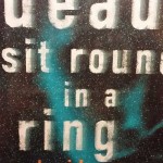 The Dead Sit Round in a Ring (Detective Stella Mooney Novels) by David Lawrence