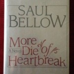 More Die Of Heartbreak by Saul Bellow