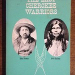 The Last Cherokee Warriors by Phillip W. Steele